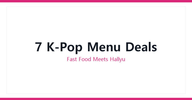 K-Pop Menu Deal