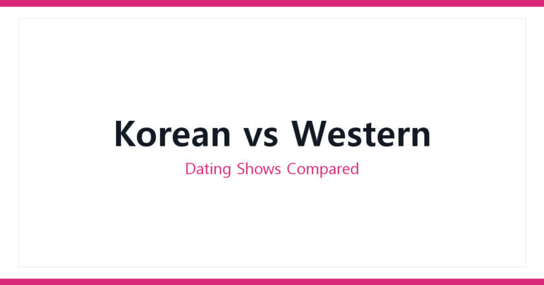 Korean vs Western dating shows