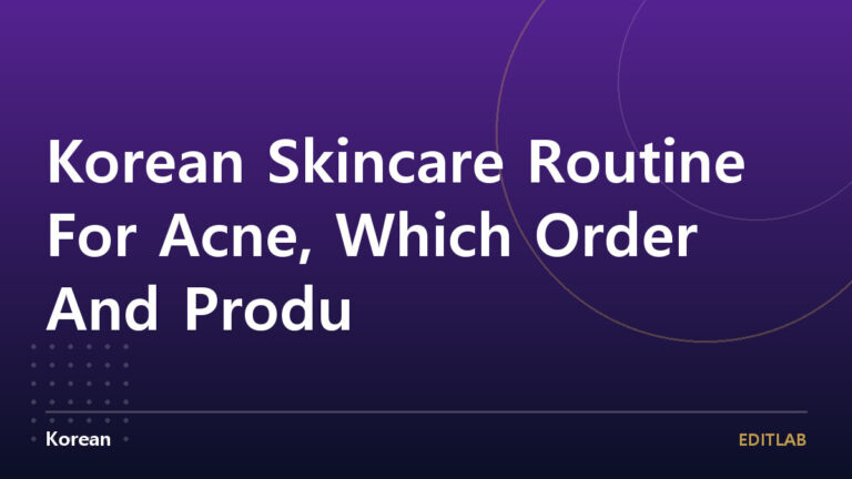 korean skincare routine acne