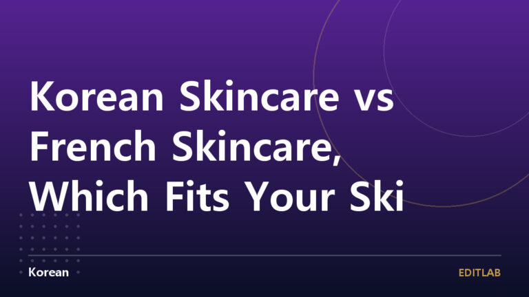 Korean skincare vs French skincare